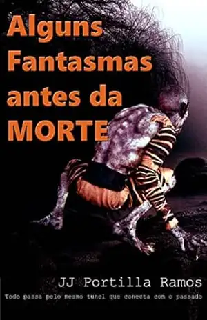 Alguns fantasmas antes da morte: realismo mágico e temas médicos – José Joaquin Ramos