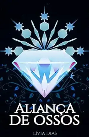 Aliança de ossos - Lívia Dias