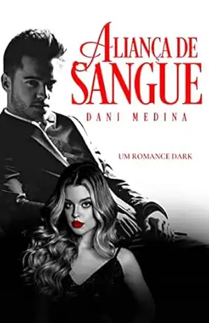 Aliança de Sangue (Herdeiros da Máfia Sérvia Triglav Livro 1) – DANI  MEDINA