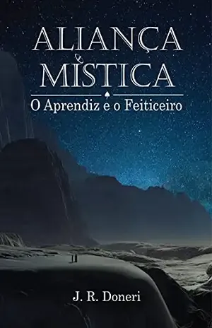 Aliança Mística: O Aprendiz e o Feiticeiro - J. R. Doneri