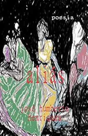 ALIÁS – José Humberto da Silva Henriques