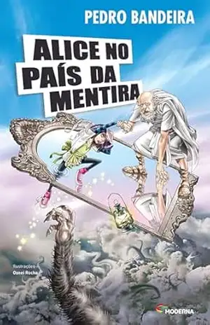 Alice No País Da Mentira – Pedro Bandeira