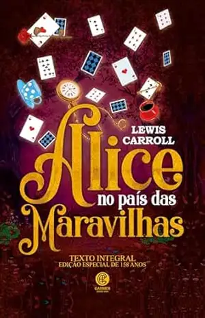 Alice no País das Maravilhas – Edição de Luxo – Lewis Carroll