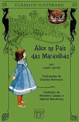 Alice no País das Maravilhas: Edição Ilustrada – Lewis Carroll