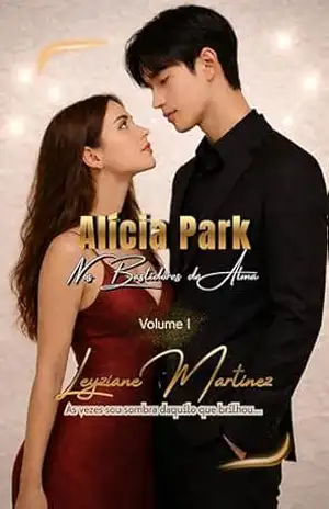 Alícia Park: Nos Bastidores da Alma – Leyziane Martinez
