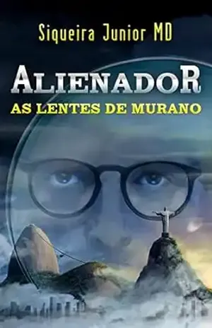 Alienador: As lentes de Murano - Siqueira Junior MD