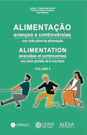 Alimentação: Avanços e Controvérsias: uma visão plural da alimentação – Juliana Grazini