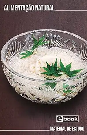 Alimentação Natural: Material de estudo – Fundação Mokiti Okada