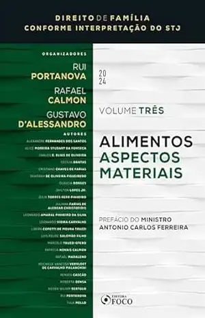 Alimentos – Aspectos Materiais (Direito de Família Conforme Interpretação do STJ Livro 3) – Alexandre Fernandes dos Santos