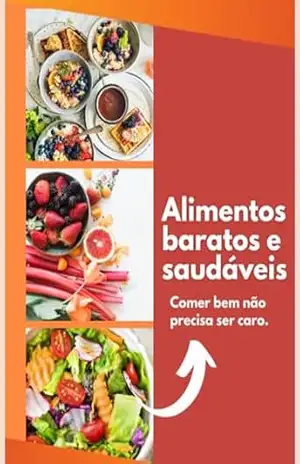 Alimentos baratos e saudáveis – Ribeiro