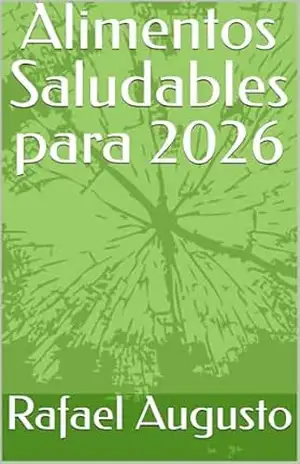 Alimentos Saludables para 2026 – Rafael  Augusto