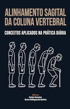 Alinhamento Sagital da Coluna Vertebral: Conceitos Aplicados na Prática Diária – WR  Serviços Médicos e Participações Ltda
