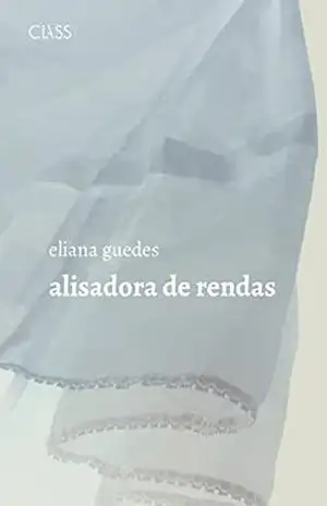 Alisadora de rendas - Eliana Guedes