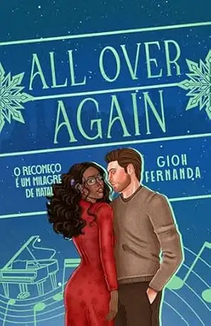 All Over Again: O recomeço é um milagre de Natal – Gioh  Fernanda
