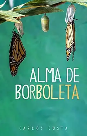 Alma de Borboleta – Carlos Augusto Costa