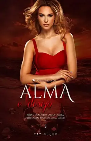 Alma e Desejo ( Livro 3) – Tay Duque