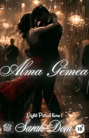 Alma Gêmea: Night Patrol – Livro 1 – Sarah Dom