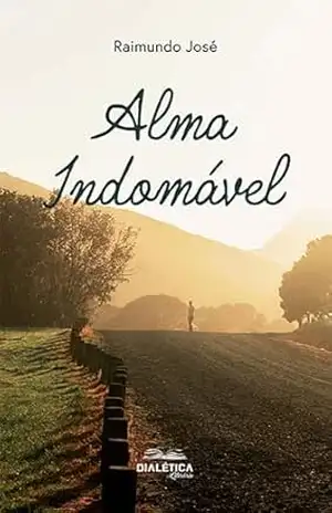Alma Indomável – Raimundo José