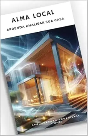 ALMA LOCAL: FENG SHUI, RADIESTESIA, ENERGIA DA CASA - LEANDRO RODRIGUESE