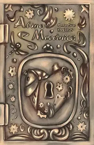 Alma Mecânica: A História de uma Máquina - Caroline Defanti