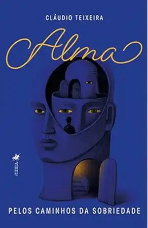 Alma: Pelos Caminhos da Sobriedade – Cláudio Teixeira