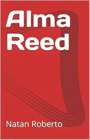 Alma Reed: – O namorado dos sonhos - Natan Roberto