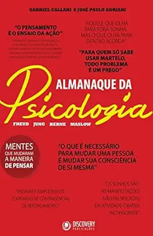 Almanaque da Psicologia – Freud, Jung, Berne, Maslow (Discovery Publicações) – Discovery Publicações