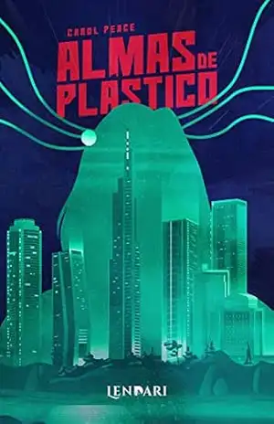 Almas de plástico – Carol Peace