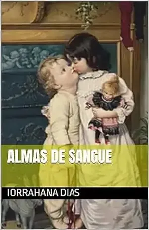 Almas de sangue - Iorrahana Dias