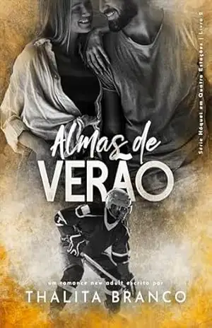 Almas de Verão (Hóquei em Quatro Estações Livro 2) – Thalita Branco