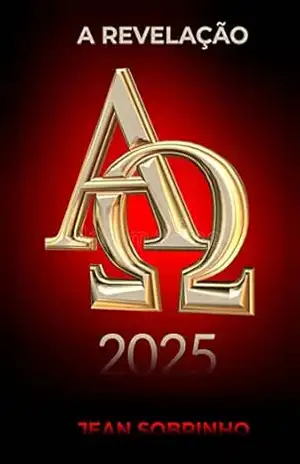 Alpha Omega: A Revelação 2025 – Jean Sobrinho