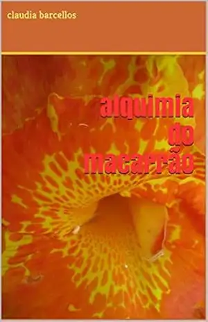 alquimia do macarrão – claudia barcellos
