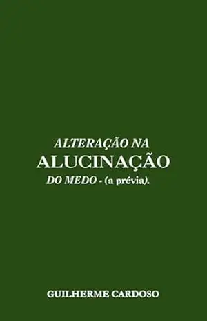 ALTERAÇÃO NA ALUCINAÇÃO DO MEDO (A PRÉVIA).: FORTALEZA SUFOCANTE – GUILHERME  CARDOSO