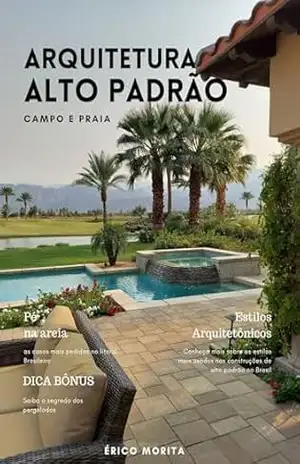 Alto Padrão: Campo e Praia – Érico Morita