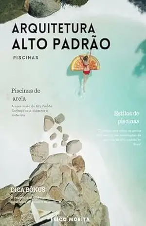 Alto Padrão: Piscinas – Érico Morita