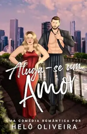 Aluga–se um Amor – Helô  Oliveira