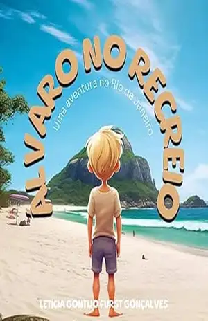 Álvaro no Recreio: Uma aventura no Rio de Janeiro – Leticia Gontijo Furst Gonçalves