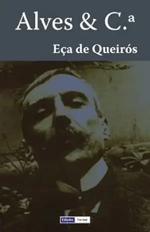Alves & C.ª – Eça de Queirós