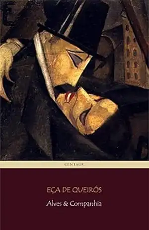 Alves & Companhia – Eça De Queirós