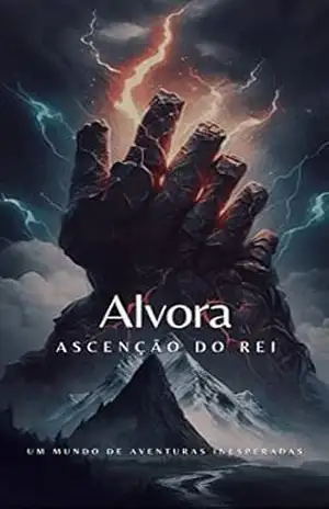 Alvora: Ascensão do Rei - Everton Sousa