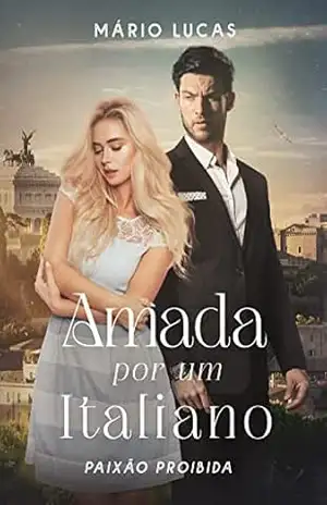 Amada por um Italiano: paixão proibida – Mário Lucas