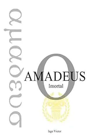 Amadeus, O Imortal (versão Kindle) - Iago Victor