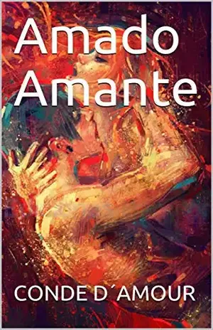 Amado Amante – CONDE D´AMOUR
