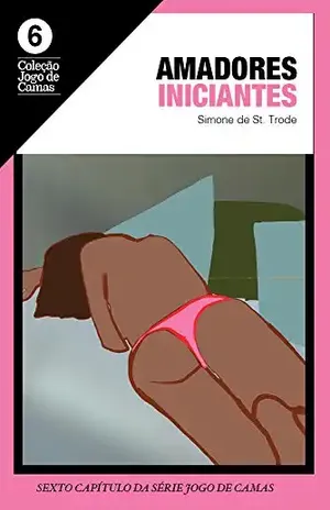 Amadores iniciantes: Lídia 3 (Jogo de camas Livro 6) - Simone de St Trode