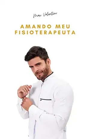 Amando Meu Fisioterapeuta – Max Valentino