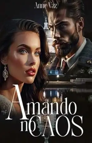 Amando no Caos (Além do destino Livro 5) – Anne  Vaz