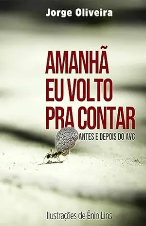 AMANHÃ EU VOLTO PRA CONTAR – Jorge  Oliveira
