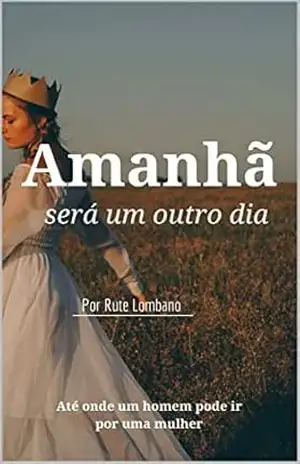 Amanhã será outro dia – Rute Lombano