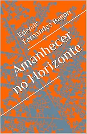 Amanhecer no Horizonte – Edemir Fernandes Bagon