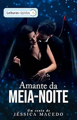 Amante da meia–noite [Leituras Rápidas] – Jéssica Macedo
